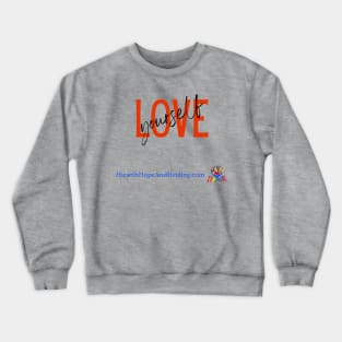 Love Yourself PRIDE Crewneck Sweatshirt